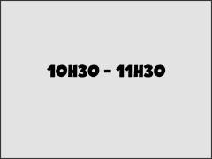 10h30 - 11h30